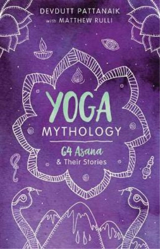 Matthew Rulli Devdutt Pattanaik Yoga Mythology (Tascabile)