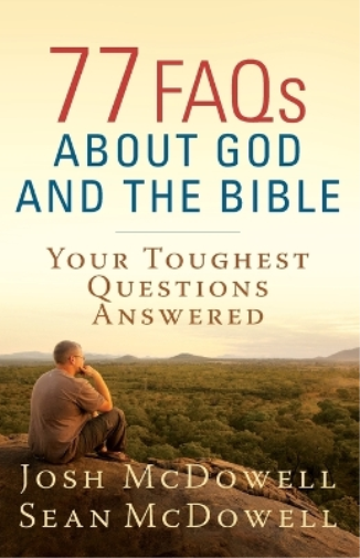 Josh McDowell Sean McDowell 77 FAQs About God and the Bible (Tascabile)