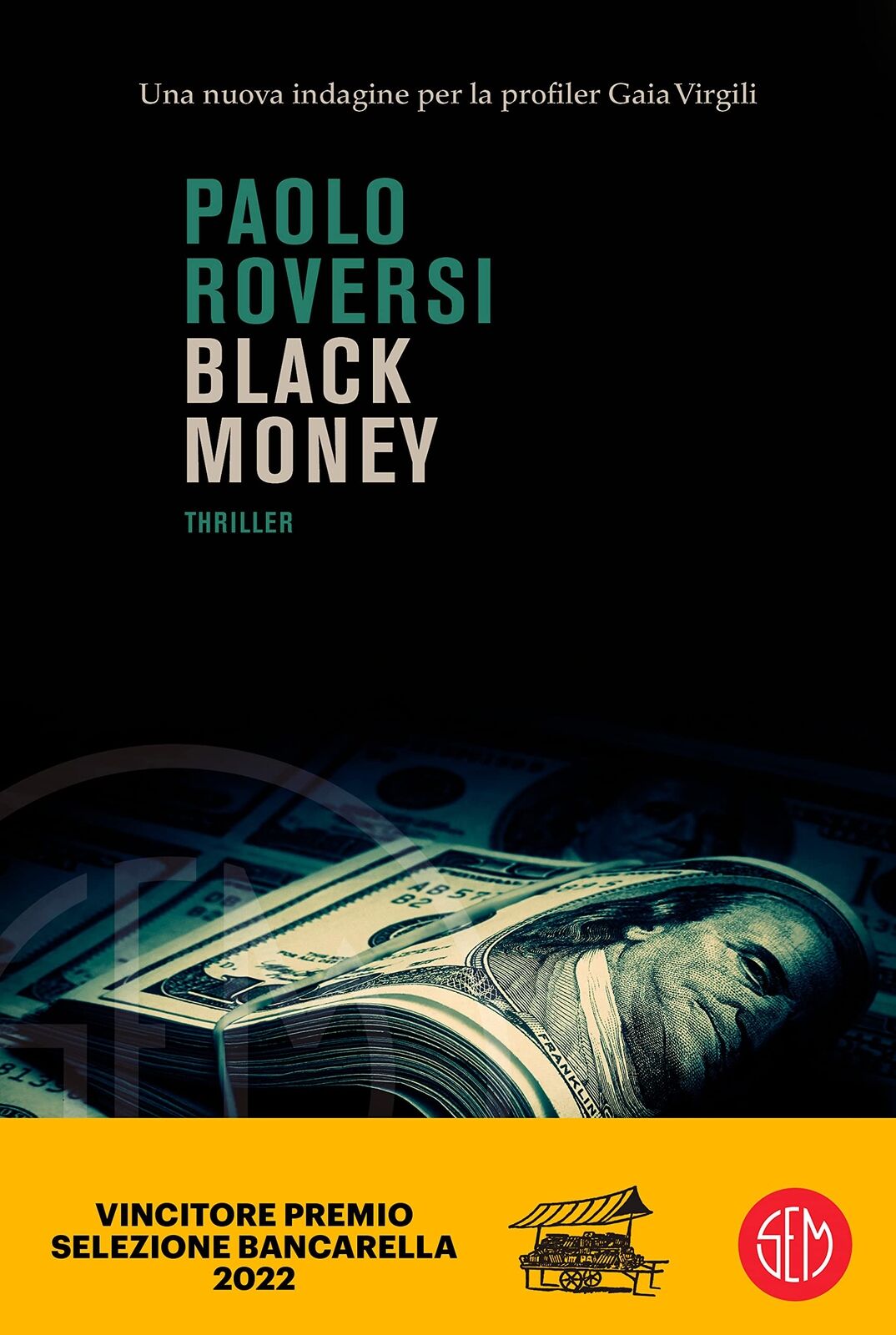 Paolo Roversi : black money ed. SEM NUOVO B44