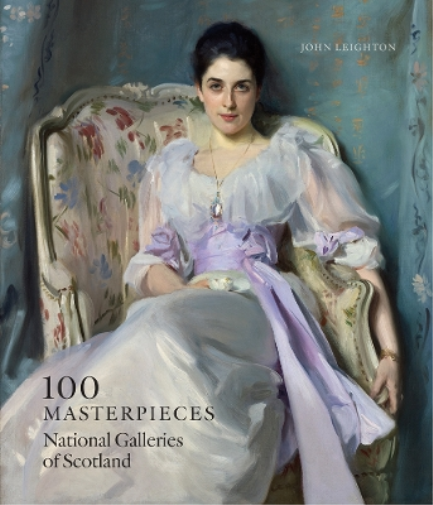 John Leighton 100 Masterpieces: National Galleries of Scotland (Tascabile)