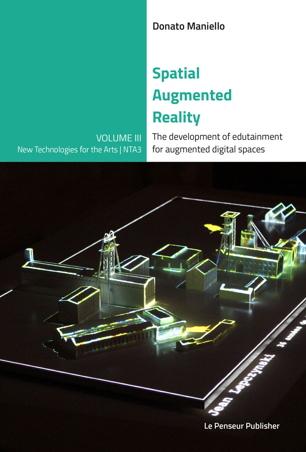 Spatial Augmented Reality. The development of edutainment for augmented di...