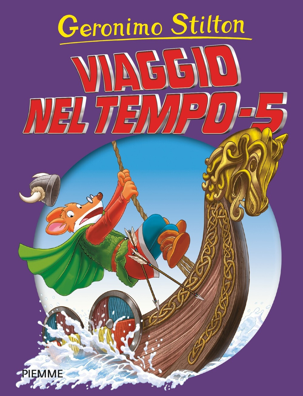 Libri Geronimo Stilton - Viaggio Nel Tempo 5