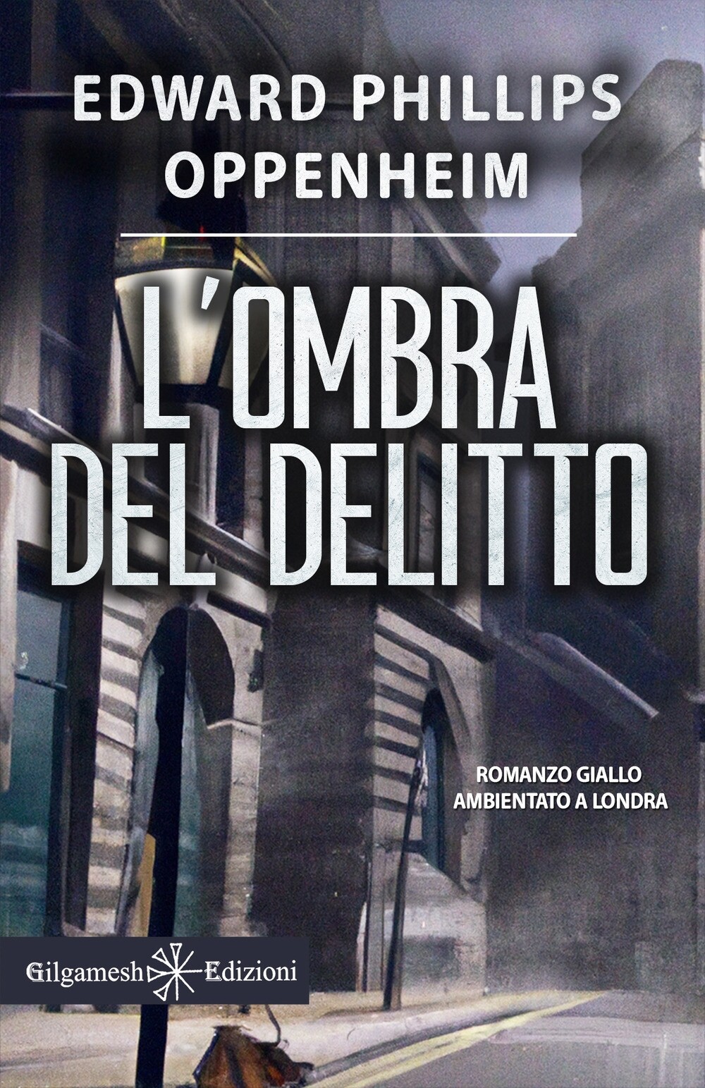 L'ombra del delitto - [Gilgamesh Edizioni]