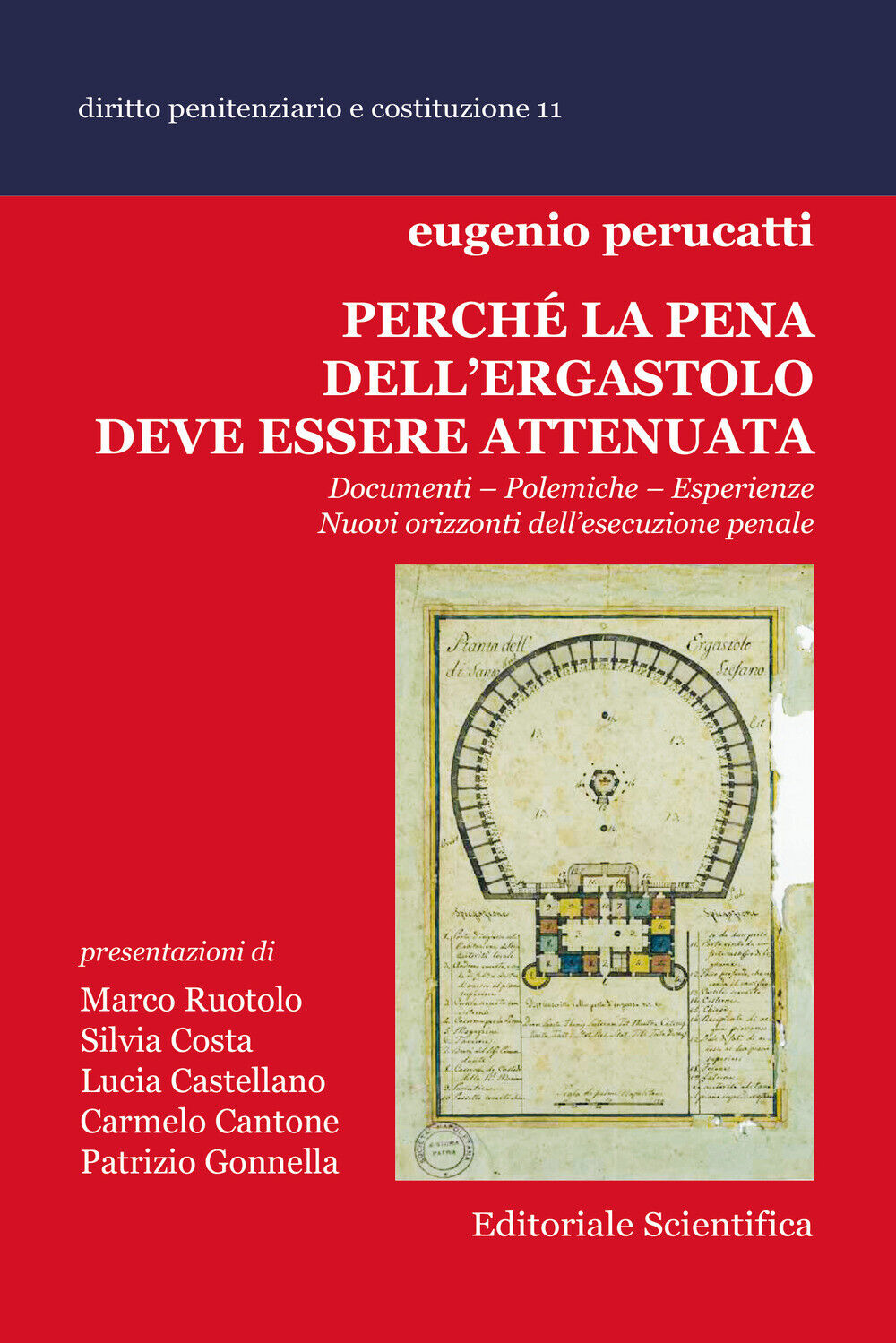 Perché la pena dell'ergastolo deve essere attenuata. Documenti, polemiche,...