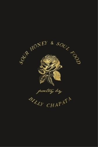 Billy Chapata Sour Honey & Soul Food (Tascabile)