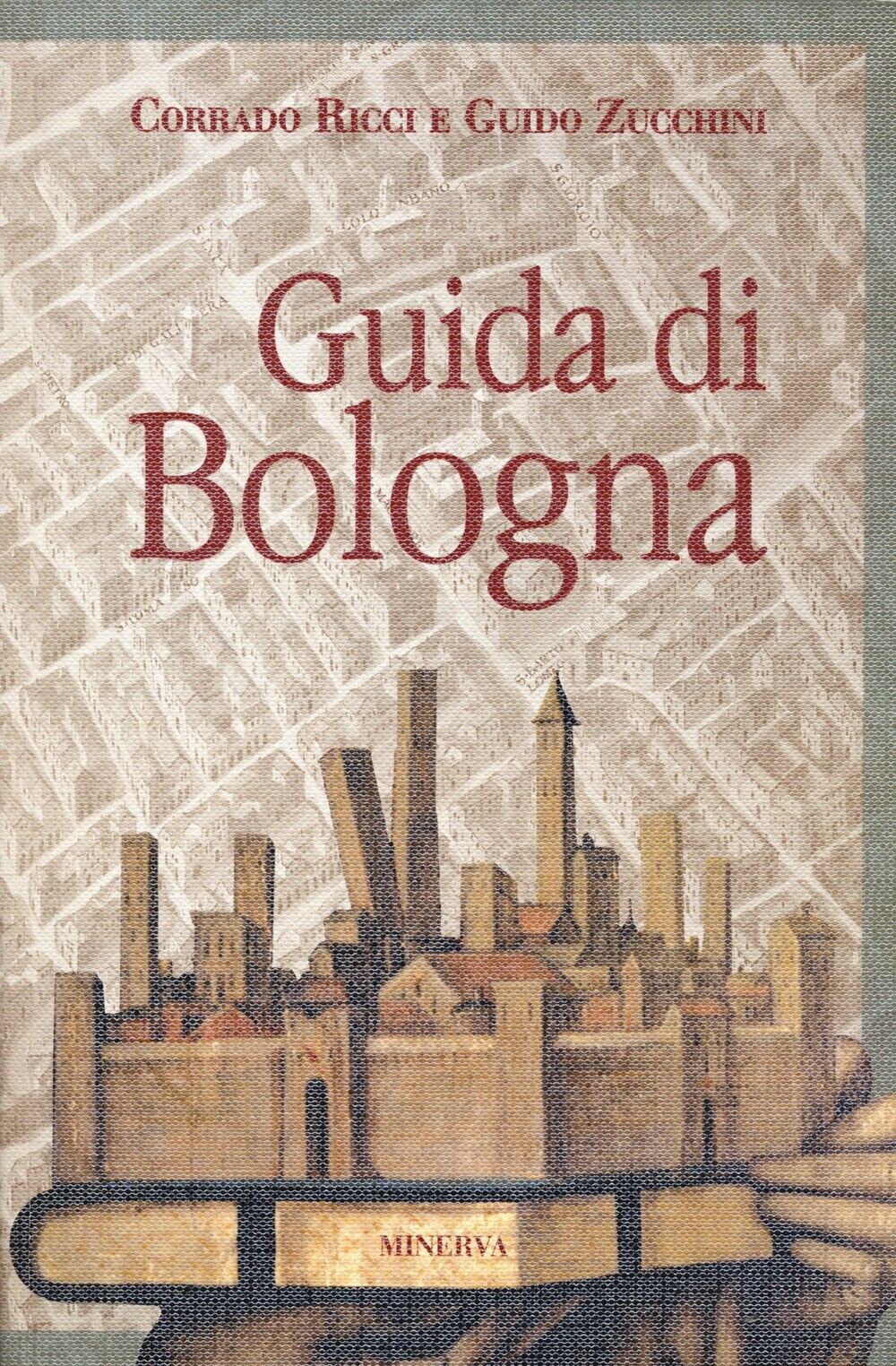 Guida di Bologna - [Minerva Edizioni]
