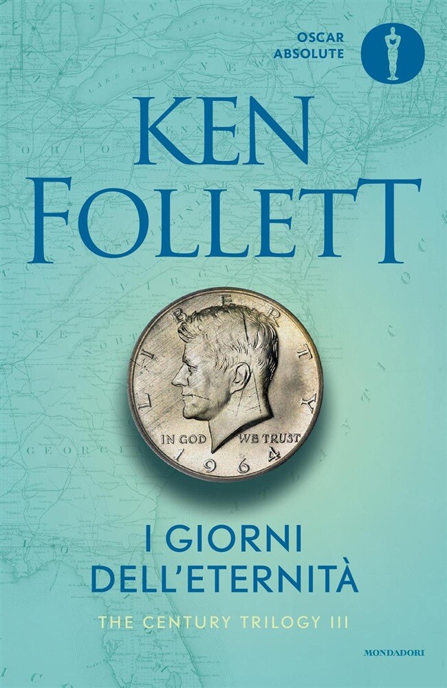 Libri Ken Follett - I Giorni Dell'eternita. The Century Trilogy #03