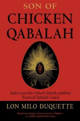 Lon Milo  DuQuette Son of Chicken Qabalah (Tascabile)