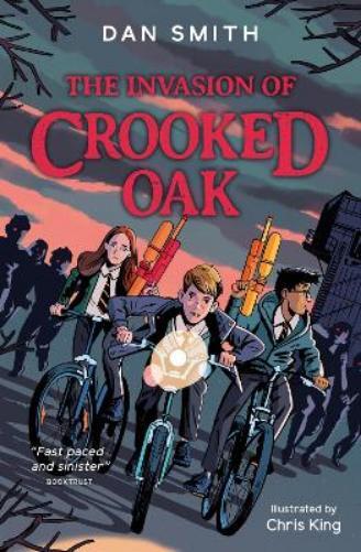 Dan Smith The Invasion of Crooked Oak (Tascabile) Crooked Oak Mysteries