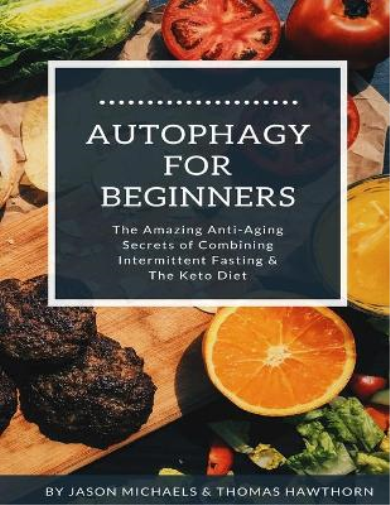 Thomas Hawthorn Jason Michaels Autophagy for Beginners (Tascabile)