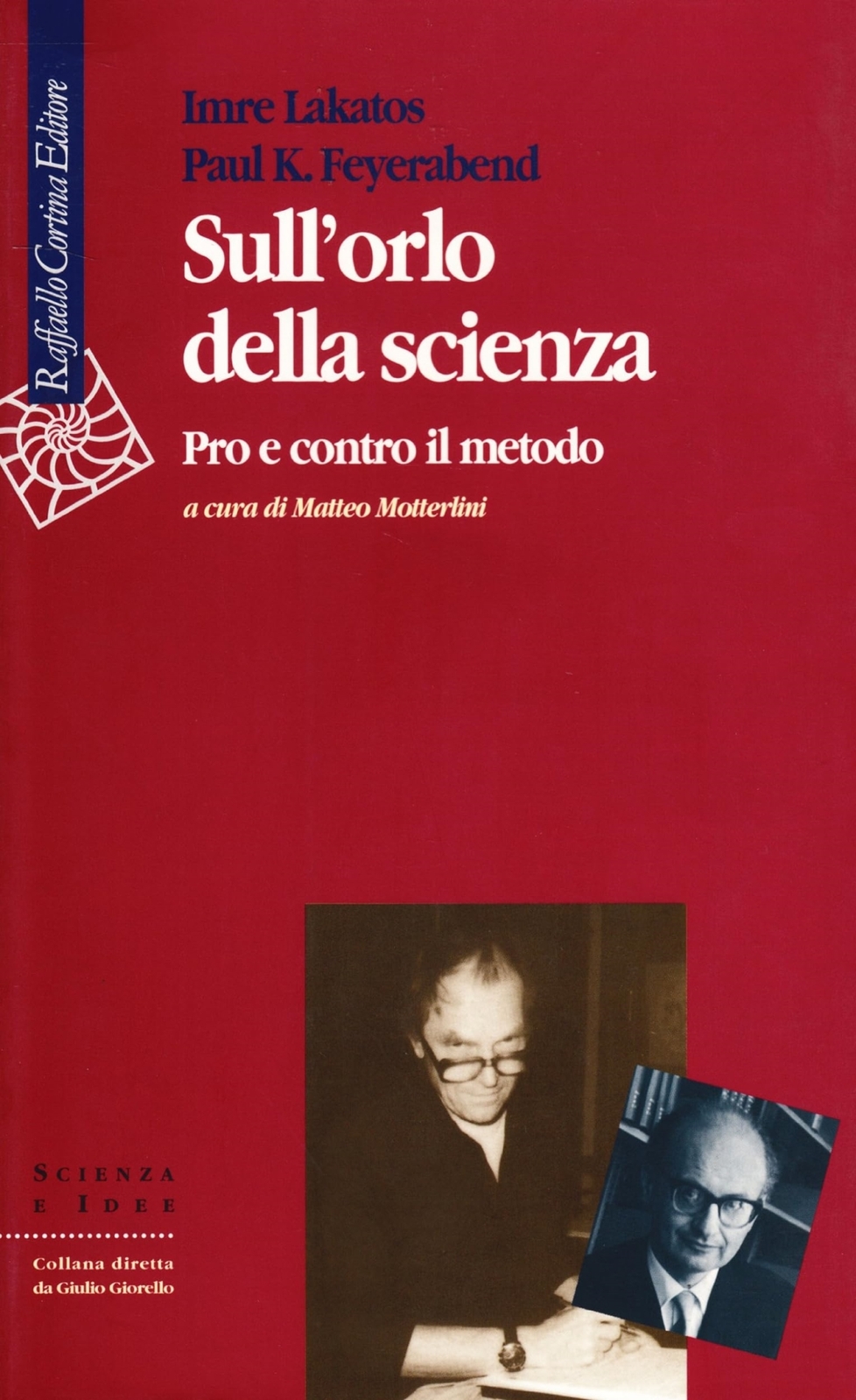 Libri Imre Lakatos / Feyerabend Paul K. - Sull'orlo Della Scienza. Pro E Contro
