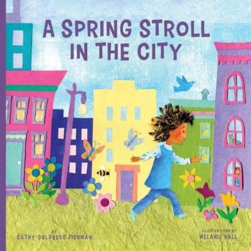 Cathy Goldberg Fishman Spring Stroll in the City (Libro di cartone) In the City