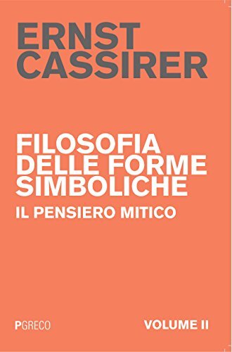 9788868020781 Filosofia delle forme simboliche: 2 - Ernst Cassirer