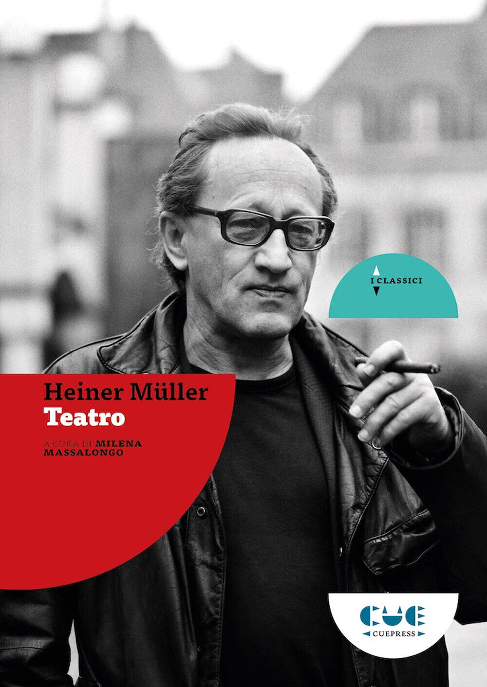 Heiner Müller. Teatro - Müller Heiner