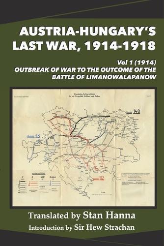 Austria-Hungary's Last War, 1914-1918 Vol 1 (1914) (Tascabile)