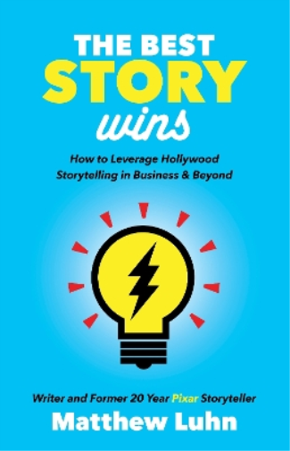 Matthew Luhn The Best Story Wins (Tascabile)