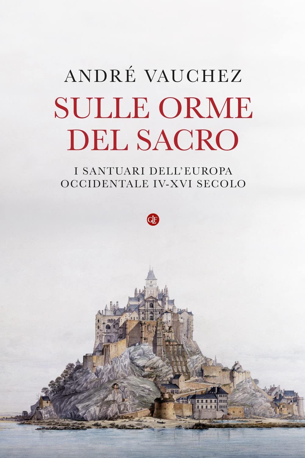 9788858149690 Sulle orme del sacro. I santuari dell'Europa occid...IV-XVI secolo