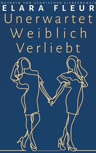 Elara Fleur Unerwartet Weiblich Verliebt (Tascabile)
