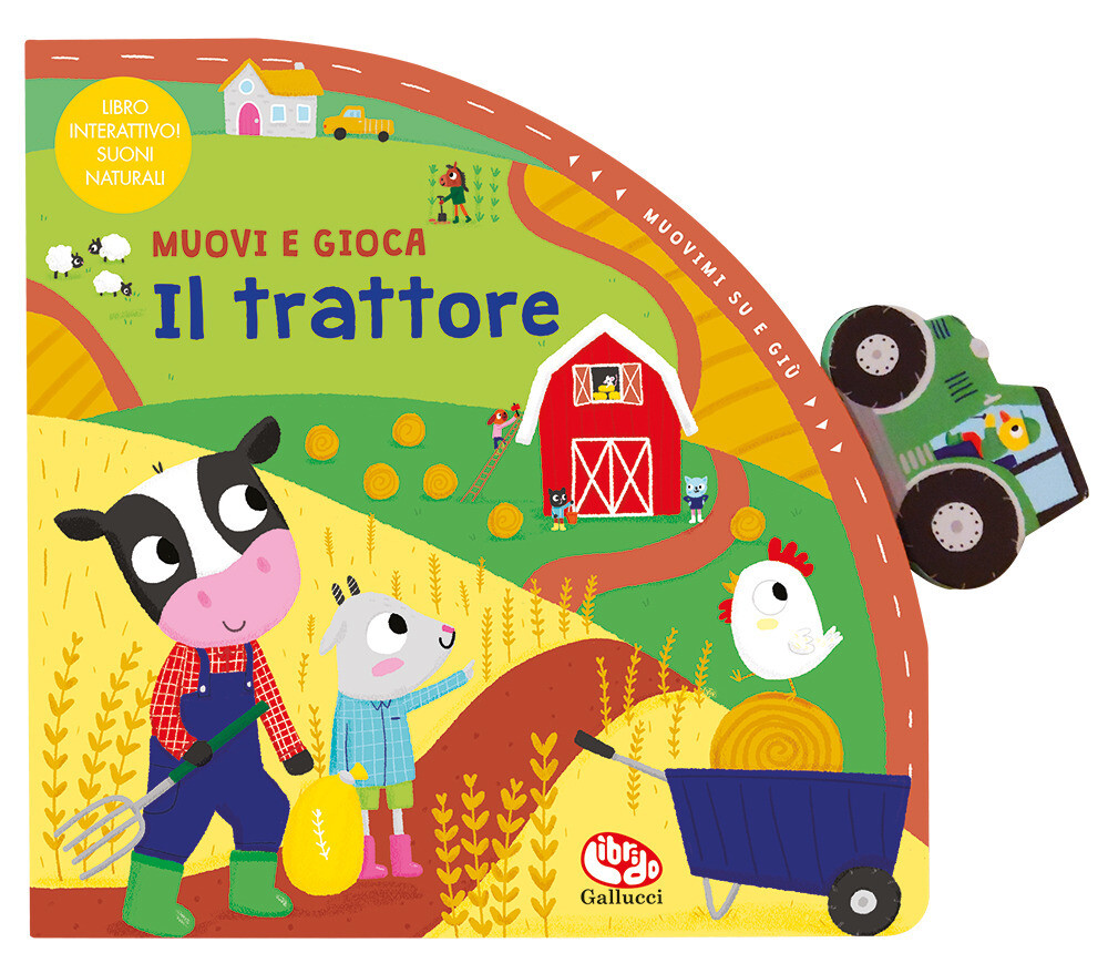 Libri Zoe Waring - Il Trattore. Muovi E Gioca. Ediz. A Colori