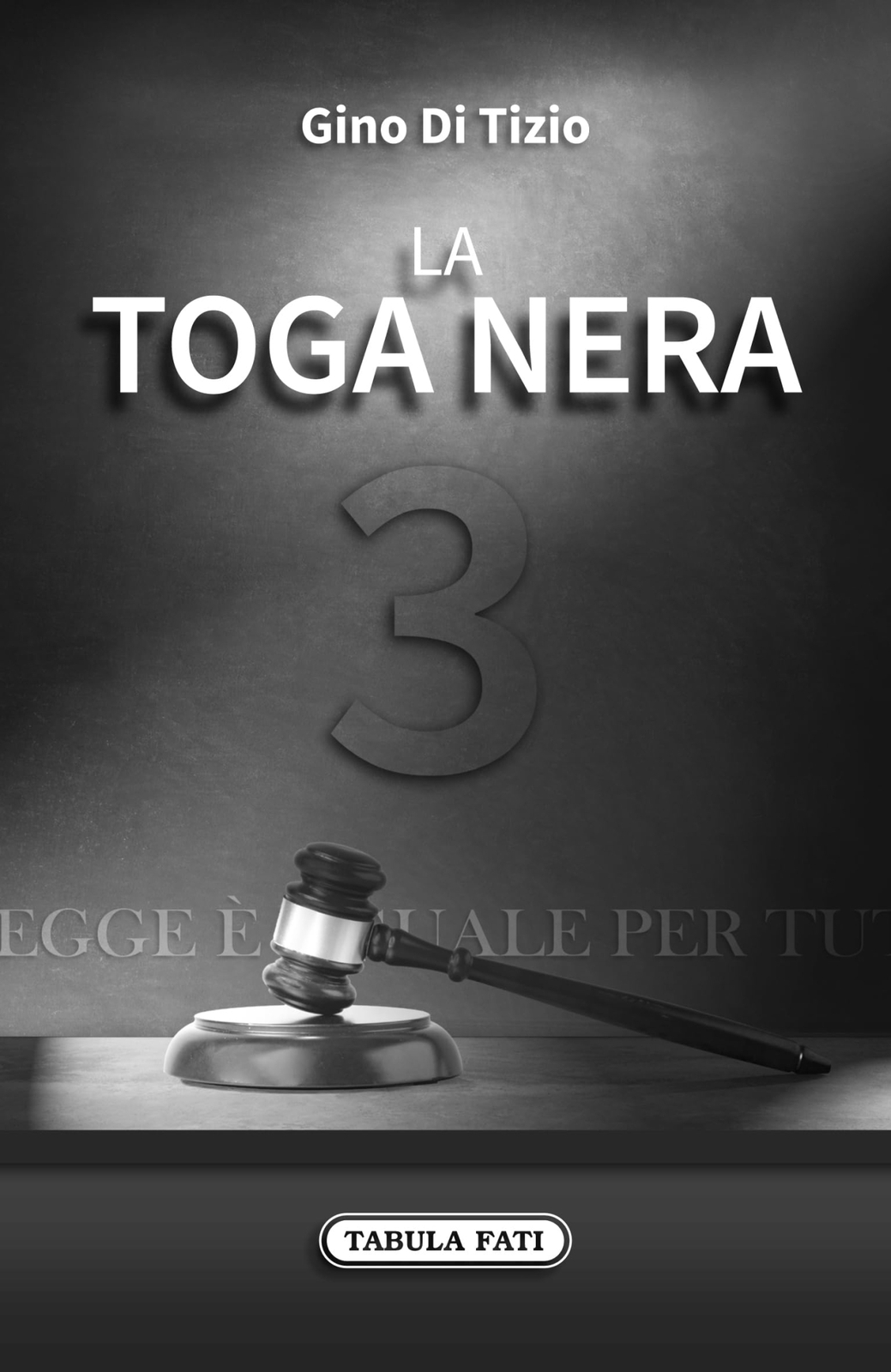 Libri Di Tizio Gino - La Toga Nera #03