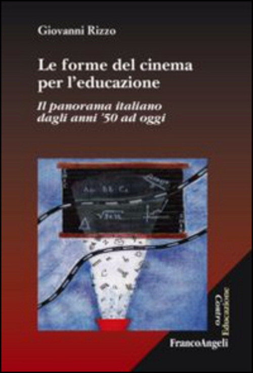 FORME DEL CINEMA PER L'EDUCAZIONE. IL PANORAMA ITALIANO DAGLI ANNI '50 RIZZO GIO