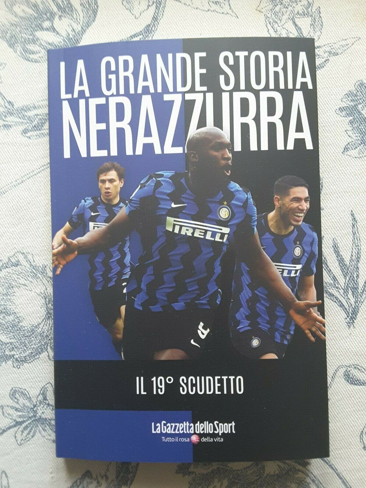 INTER LA GRANDE STORIA NERAZZURRA IL 19° SCUDETTO - GAZZETTA DELLO SPORT - NUOVO