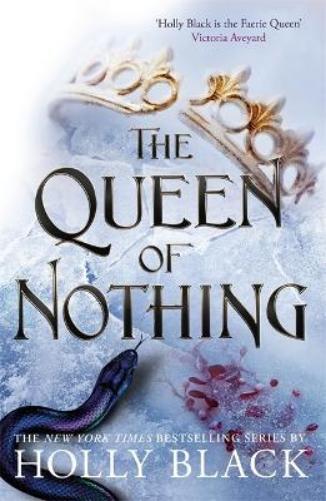 Holly Black The Queen of Nothing (The Folk of the Air #3) (Tascabile)