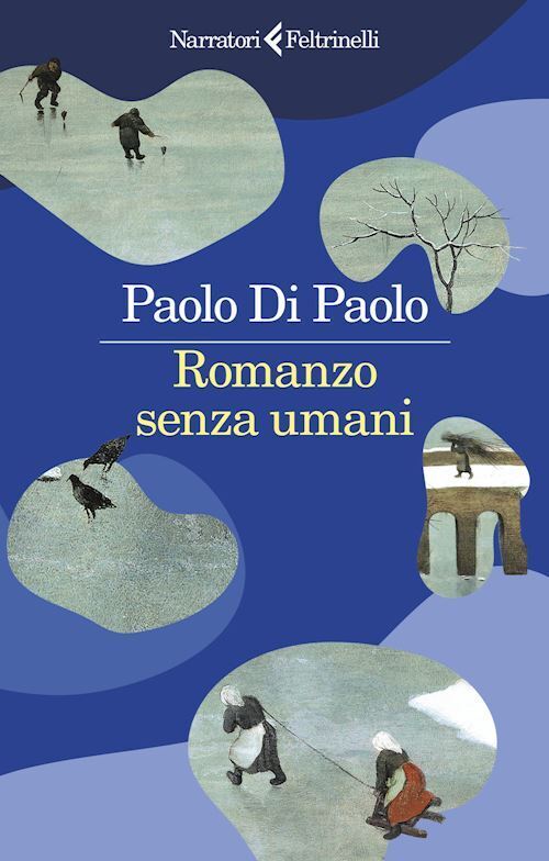 ROMANZO SENZA UMANI  - DI PAOLO PAOLO - Feltrinelli