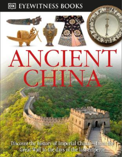 Arthur Cotterell DK Eyewitness Books: Ancient China (Copertina rigida)