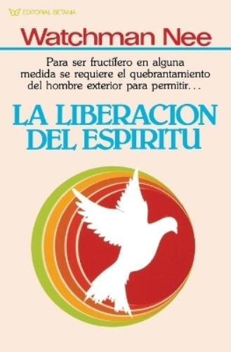 Watchman Nee La liberación del espíritu (Tascabile)