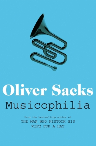Oliver Sacks Musicophilia (Tascabile)