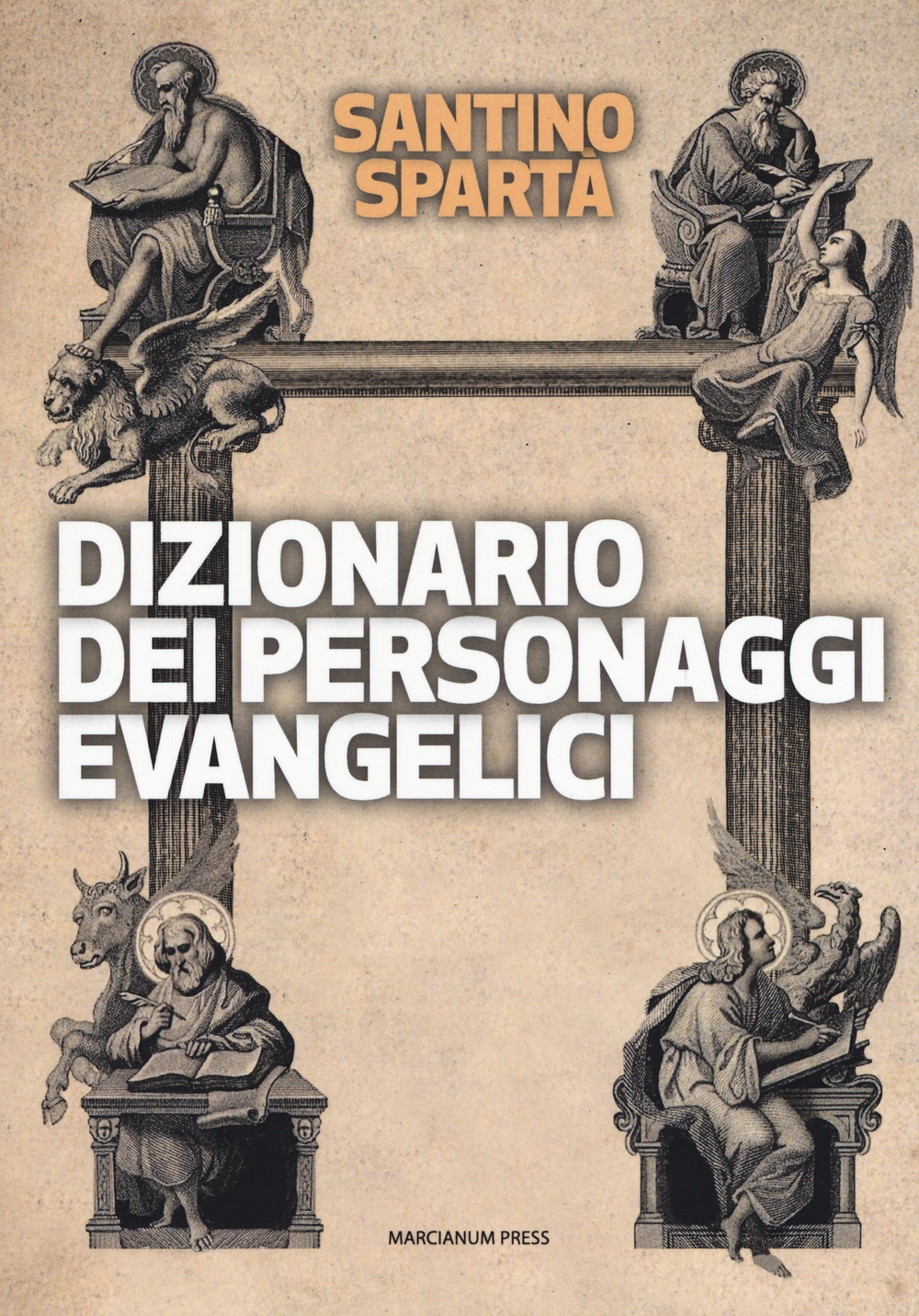 Dizionario dei personaggi evangelici - [Marcianum Press]