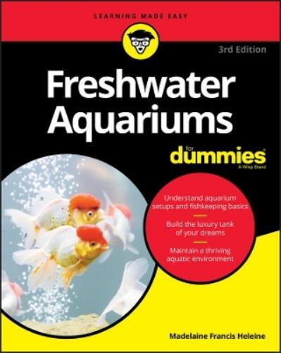 Madelaine Francis Heleine Freshwater Aquariums For Dummies (Tascabile)