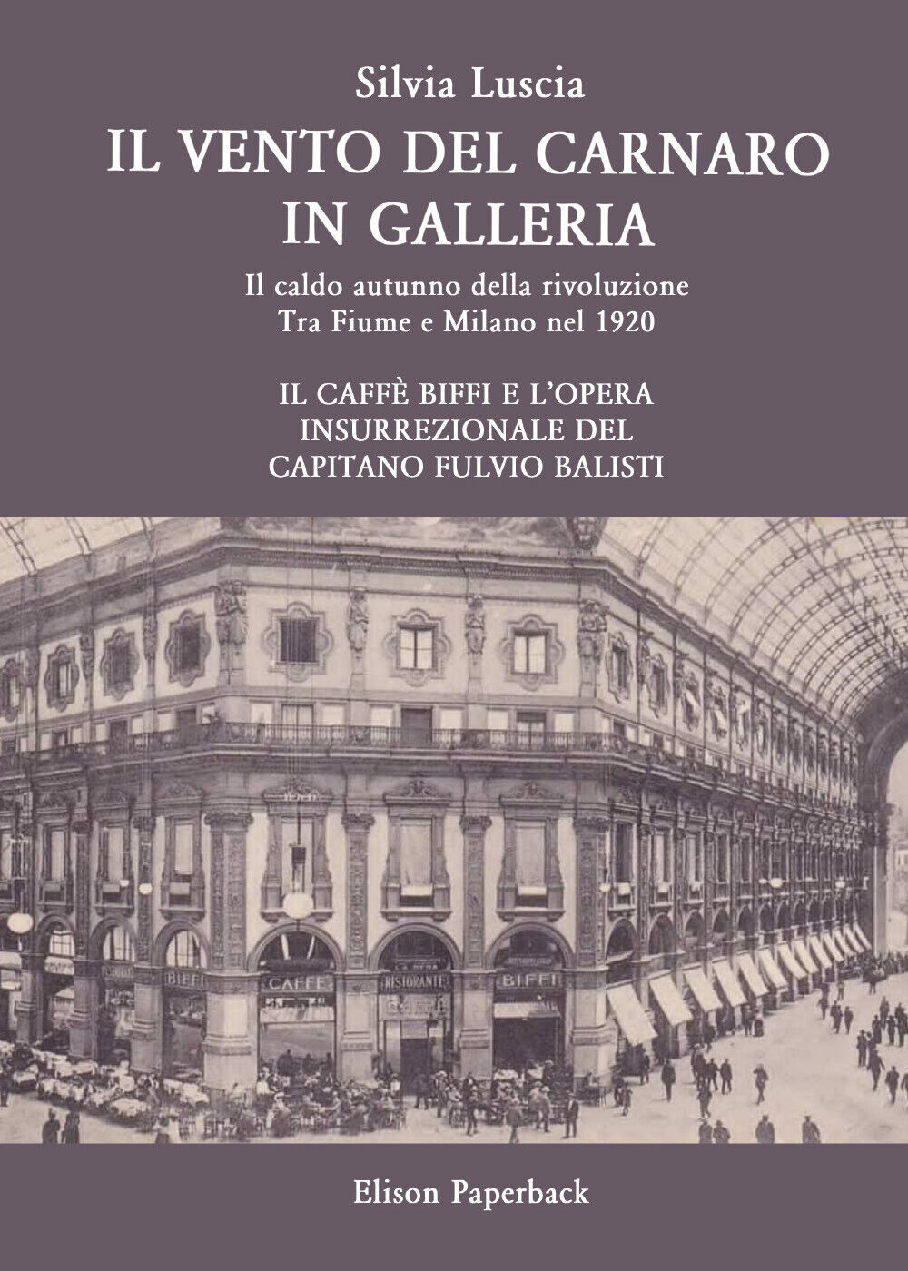 Il vento del Carnaro in galleria di Silvia Luscia, 2020, Youcanprint