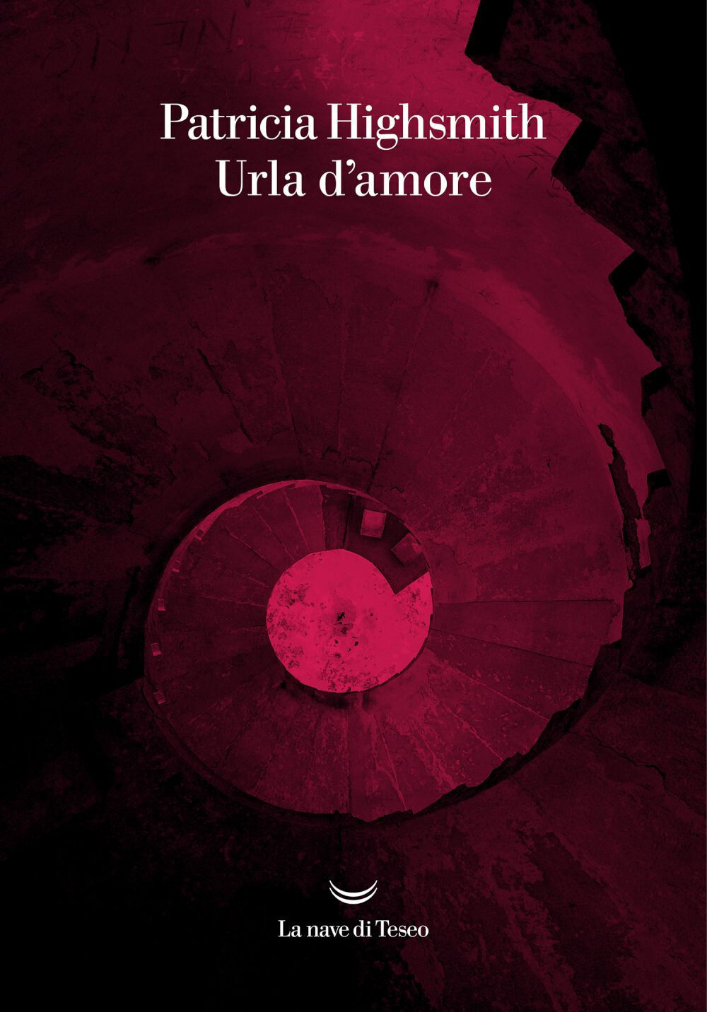 Libri Patricia Highsmith - Urla D'amore