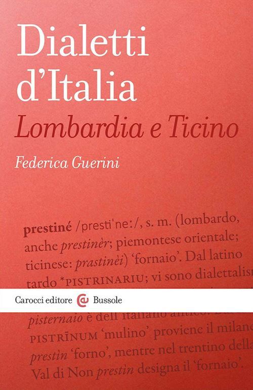 DIALETTI D'ITALIA: LOMBARDIA E TICINO  - GUERINI FEDERICA - Carocci