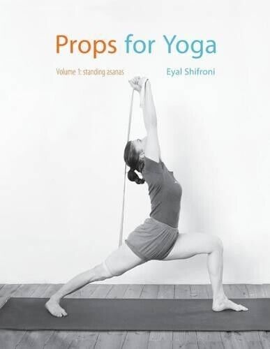 Eyal Shifroni Props for Yoga (Tascabile) Props for Yoga
