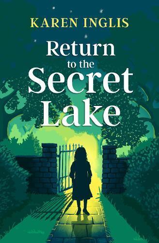 Karen Inglis Return to the Secret Lake (Tascabile) Secret Lake
