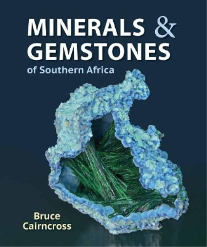 Bruce Cairncross Minerals and Gemstones of Southern Africa (Tascabile)