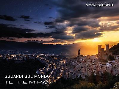 9791220398183 Sguardi sul Mondo: Il Tempo - Simone Sbaraglia