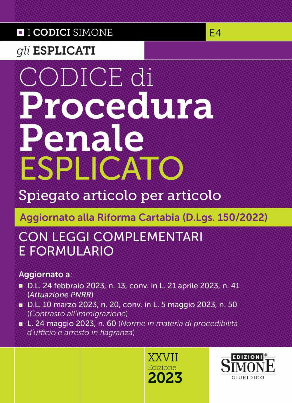 Codice di procedura penale esplicato. Spiegato articolo per articolo. Con ...