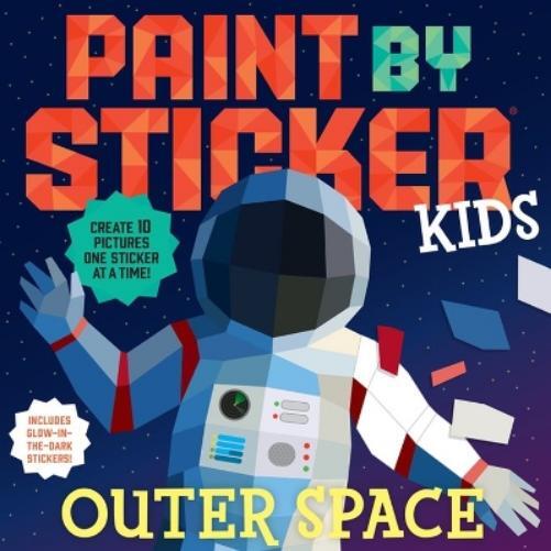 Workman Publishing Paint by Sticker Kids: Outer Space (Tascabile)