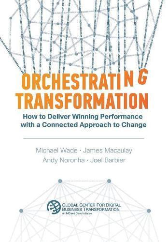 Michael Wade James Macaulay Andy Nor Orchestrating Transforma (Copertina rigida)