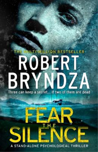 Robert Bryndza Fear The Silence (Tascabile)