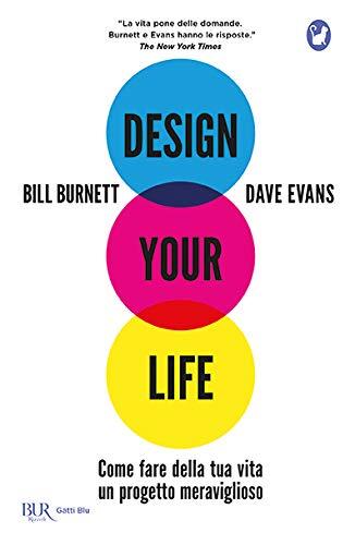 9788817117937 Design your life - Bill Burnett,Dave Evans,G. Gladis Ubbiali
