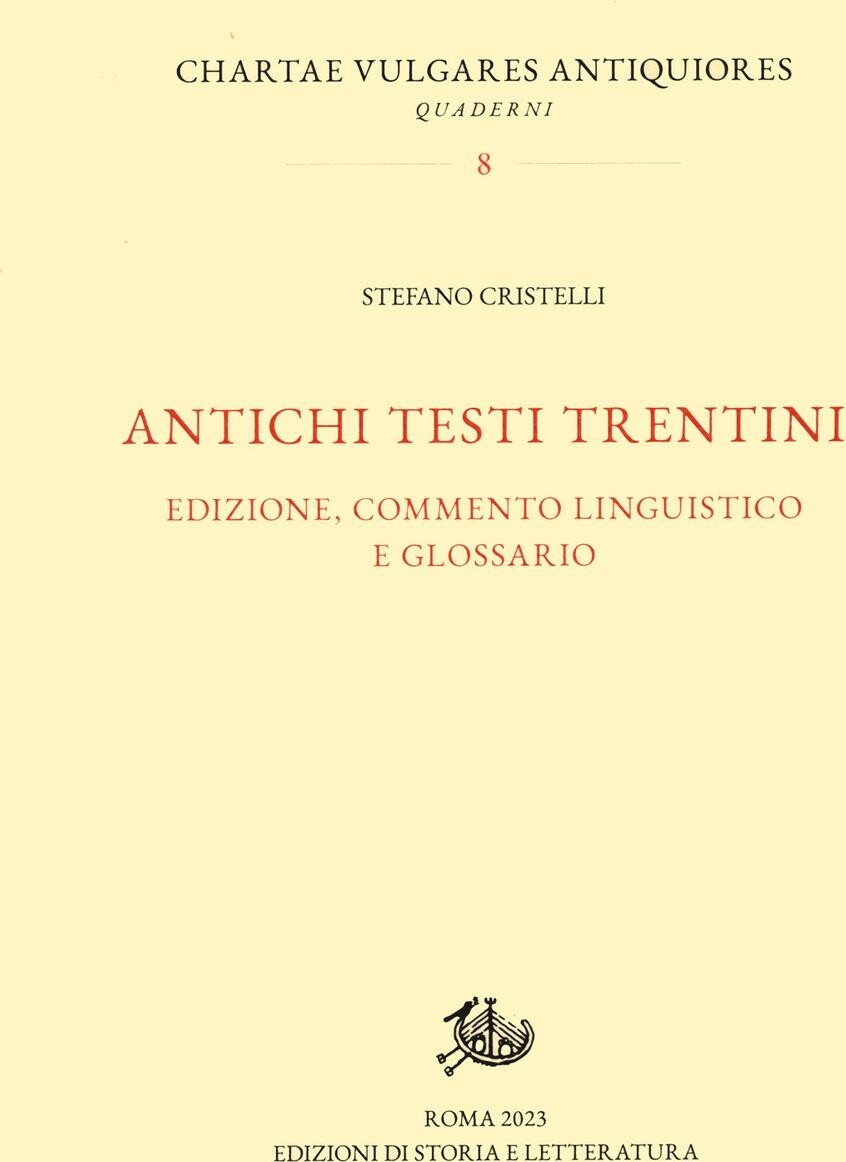 Libri Cristelli Stefano - Antichi Testi Trentini. Edizione, Commento Linguistico