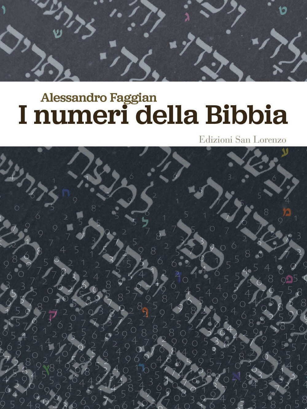 Libri Faggian Alessandro - I Numeri Della Bibbia