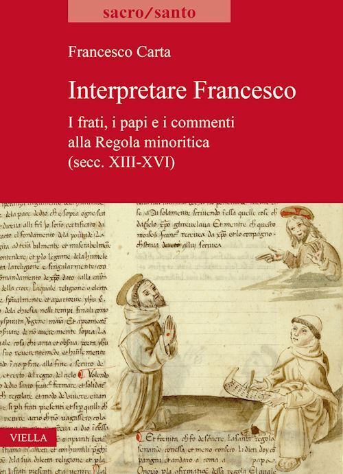 INTERPRETARE FRANCESCO  - CARTA FRANCESCO - Viella