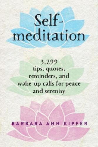 Barbara Ann Kipfer Self-Meditation (Tascabile)
