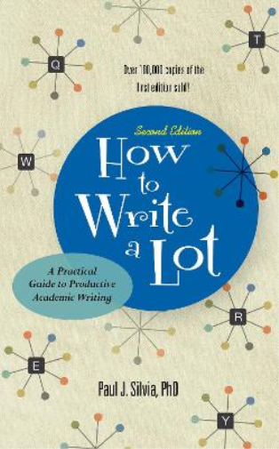 Paul J. Silvia How to Write a Lot (Tascabile) APA LifeTools Series